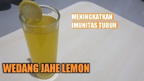 RESEP WEDANG JAHE LEMON - MENINGKATKAN IMUNITAS TUBUH