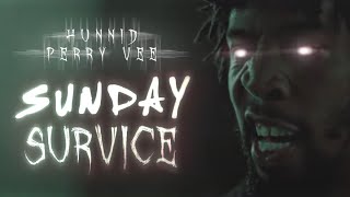 Hunnid X Perry Vee  - Sunday Service