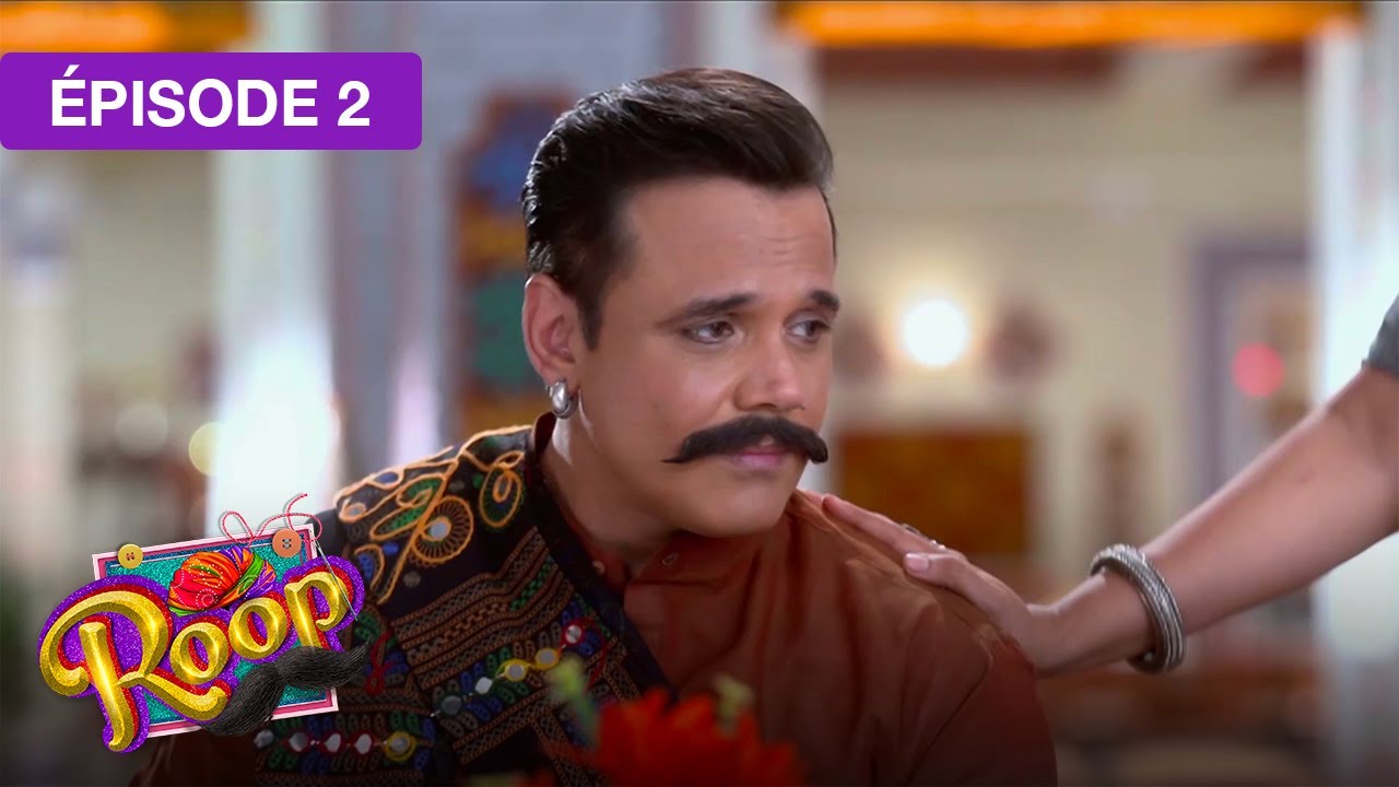 Roop (Mard Ka Naya Swaroop) - EP 02 - série doublée en français