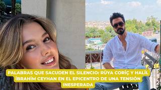 Palabras Que Sacuden El Silencio Rüya Cori̇ç Y Hali̇l İbrahi̇m Ceyhan En El Epicentro De Una .........