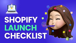 Shopify Launch Checklist and Things to Avoid