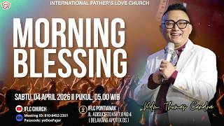 4 April 2026  Iflc Morning Blesssing Pukul 0500 Wib