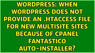 When WordPress Does Not Provide an .htaccess File for New Multisite Sites because of CPanel...