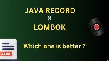Lombok vs Record Class: Which One Should Java Developers Choose?