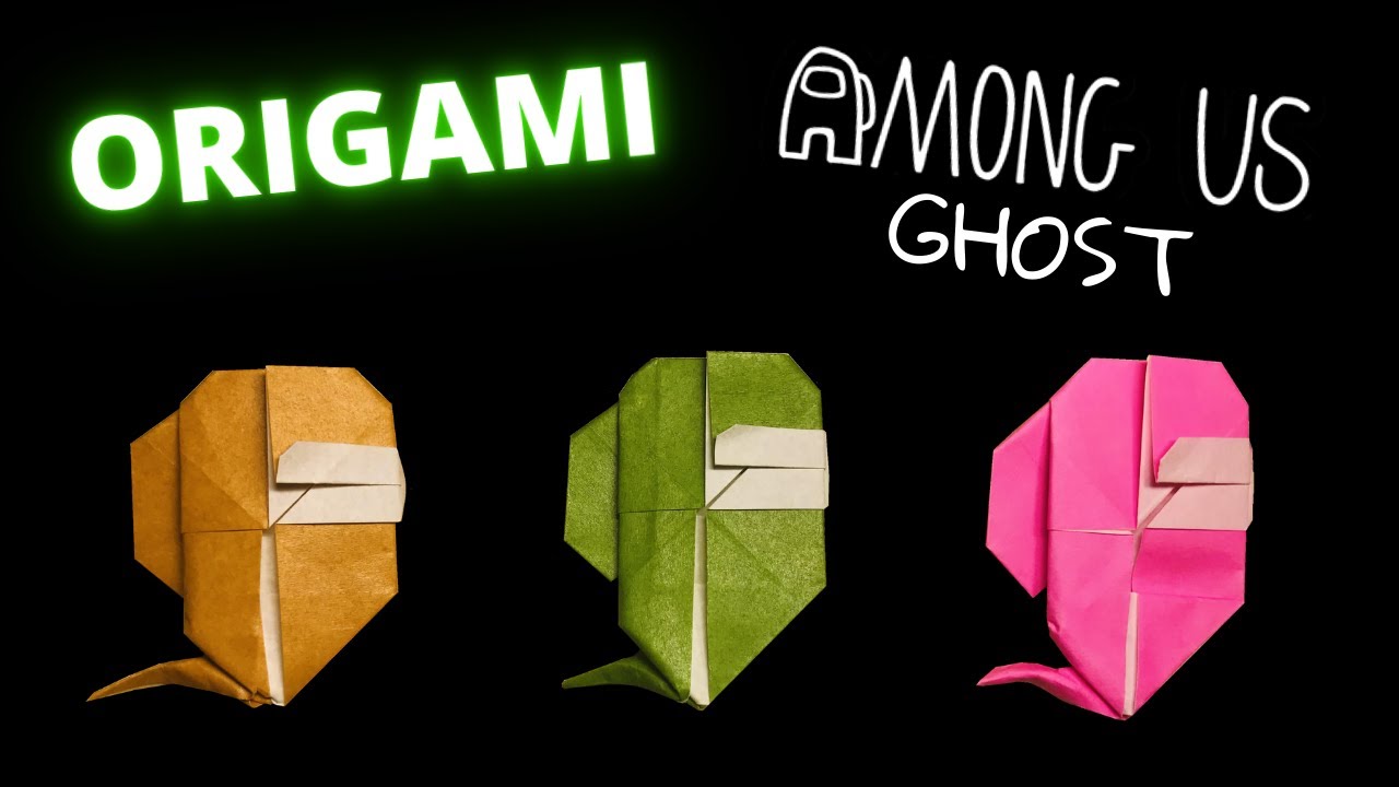 ORIGAMI AMONG US GHOST! *AWESOME*