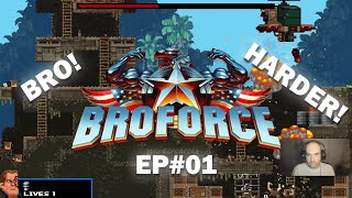 BROFORCE! #01 - LET'S BRO! (EPIC!)