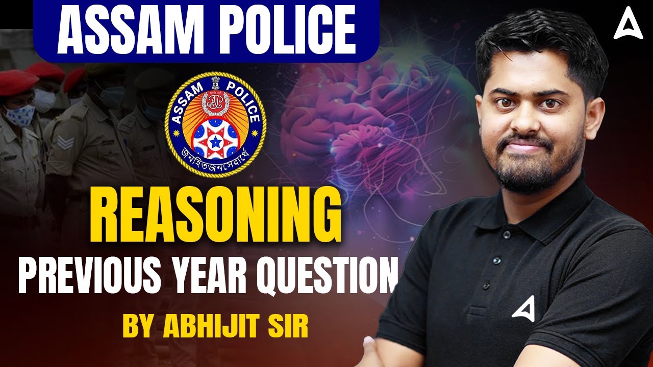 ASSAM POLICE REASONING Previous Year Question | Assam Police Reasoning Questions by Abhijit sir
