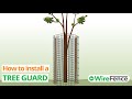 How to Install a Tree Guard (And Build From Scratch) | WireFence