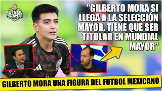 Si Gilberto Mora Ya Juega Mundial Sub 20, Debe Ser Considerado Para Selección Mayor Futbol Picante