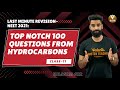 Last Minute Revision-NEET 2021: Top Notch 100 Questions From Hydrocarbons | Vedantu NEET Elite