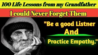 100 Life Lessons from My Grandfather That I Will Never Forget | Wisdom Quotes | #thequotesworld