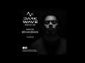 Capture de la vidéo Dark Wave Podcast 007 Mixed By Bryan Brack - Studio Mix