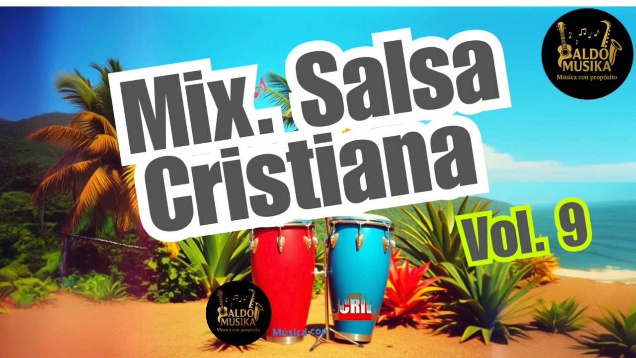 👉 Mix de Salsa Cristiana Vol. 9 | Alabanza Ardiente y Gozo Celestial 2025 🔥💃🕊️