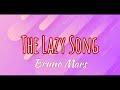 Bruno Mars The Lazy Song Lyrics