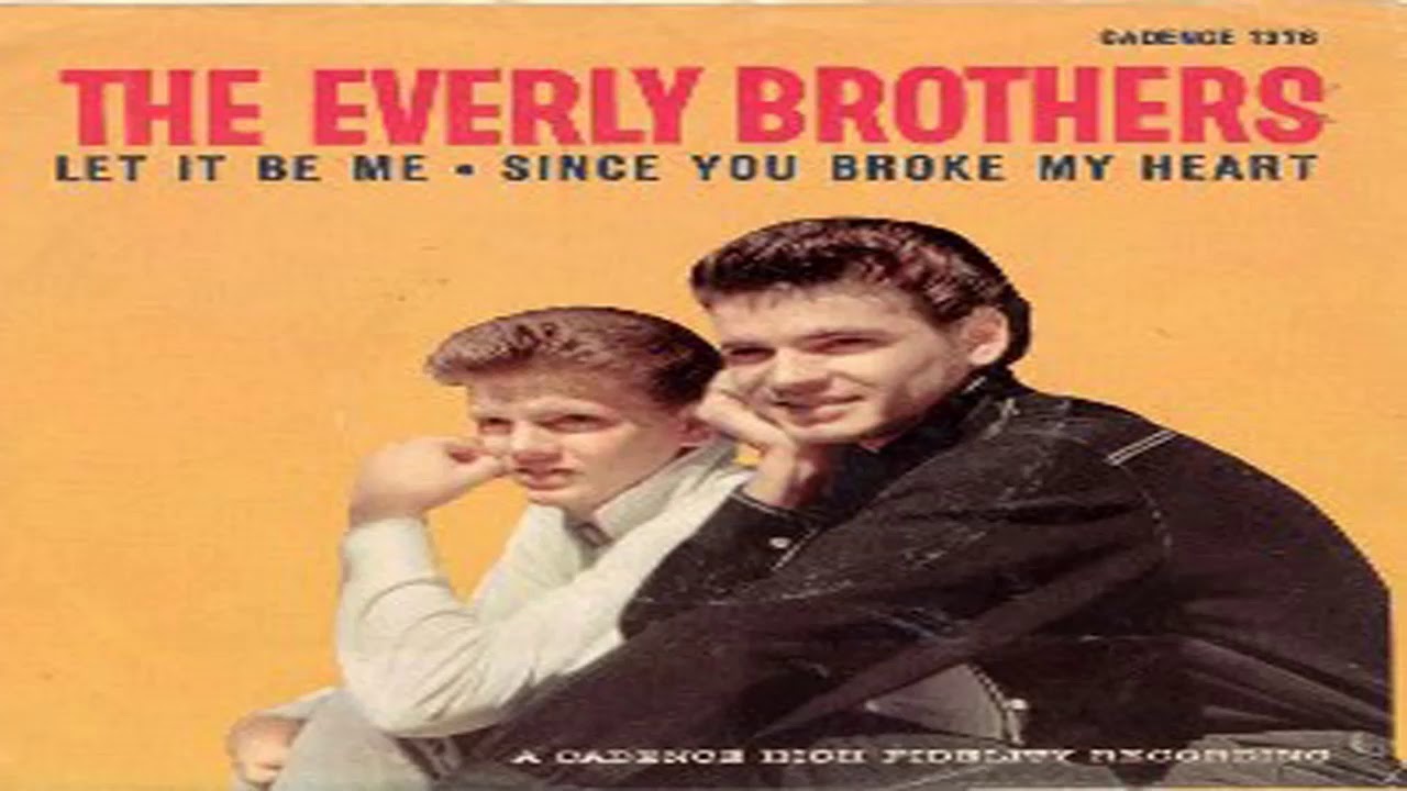 Let It Be Me Everly Brothers Youtube