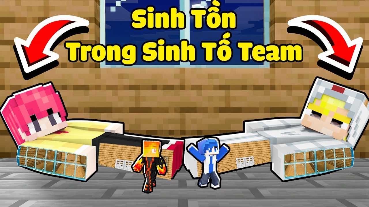 Sinh Tồn Trong Người Sinh Tố Team Minecraft