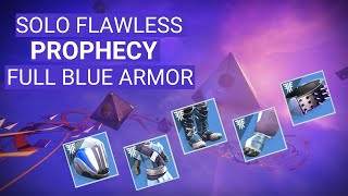 DESTINY 2 - Solo Flawless Prophecy - FULL BLUE ARMOR
