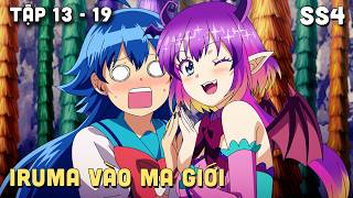 Iruma Vào Trường Học Ác Ma SS4 | Tập 13 - 19 | Teny Thích Romcom