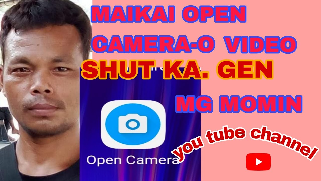 Maikai Open Camera-o Video Setting Ko Follow Kagen?2023 How To Follow Open Camera Settings//MG Momin