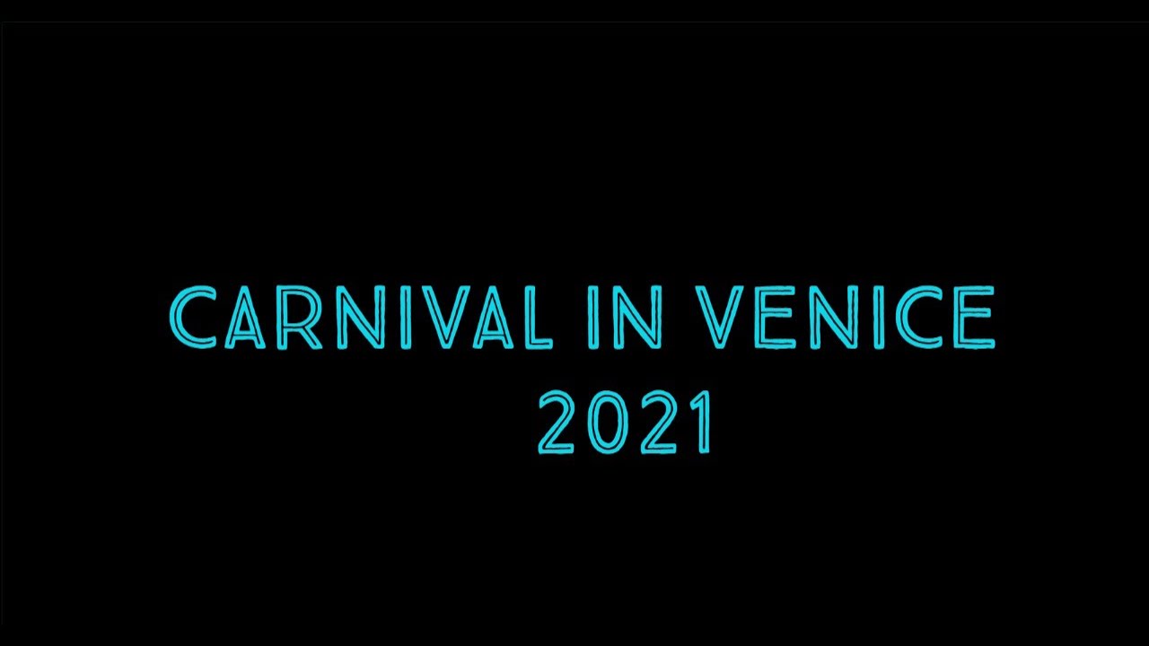 Venice Carnival 2021