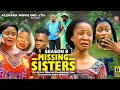 MISSING SISTERS (SEASON 8){TRENDING NEW NIGERIA  MOVIE}-2023 LATEST NIGERIAN NOLLYWOOD MOVIE