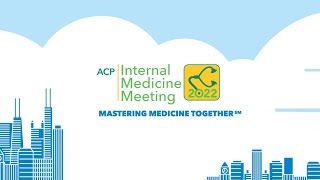 ACP Internal Medicine Meeting 2022 Early Bird Savings