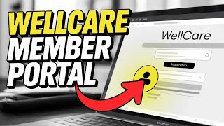 How to Register Wellcare Member Portal Account – Enrollment Guide