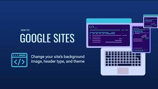 Google Sites 101: Change Theme and Background