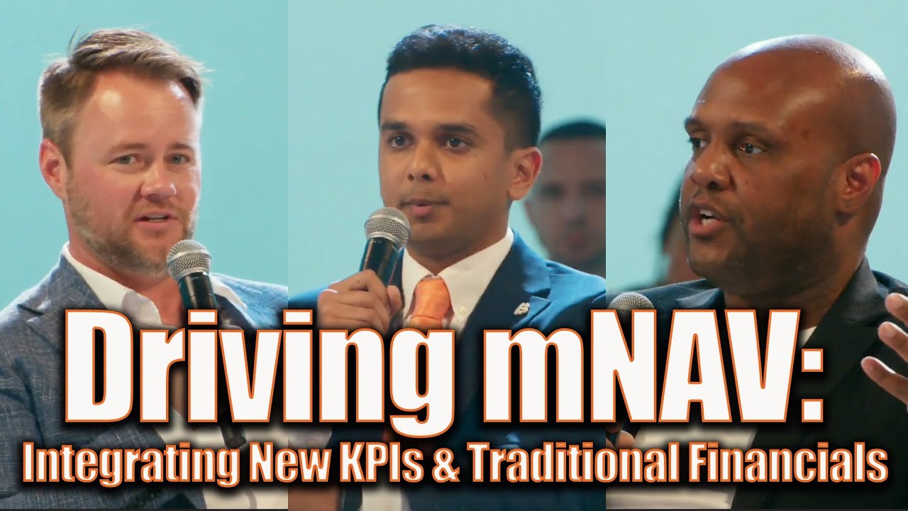 Driving mNAV: Integrating New KPIs with Ben Werkman, Chaitanya Jain, & Adrian Morris