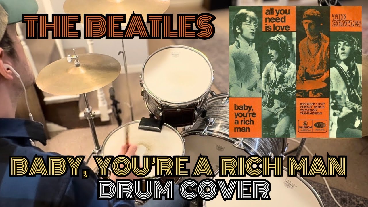 The Beatles “Baby, You’re A Rich Man” Ringo Starr- Drum Cover