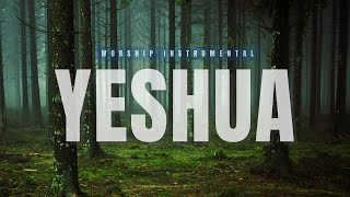 YESHUA | Soaking Worship Music  Into Heavenly Sounds // Instrumental Soaking Worship