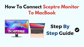 How To Connect Sceptre Monitor To MacBook