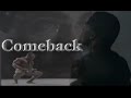 Comeback - break up motivation inspiration