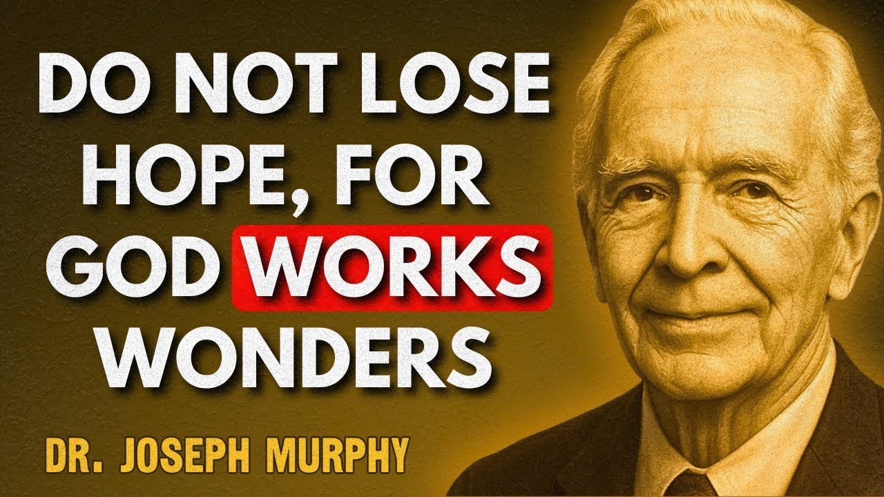 When You Feel Broken, God Is Already Healing You | Dr. Joseph Murphy