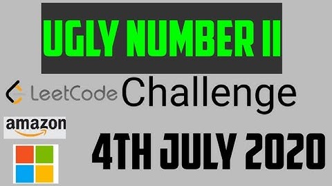 Ugly Number II LeetCode 4th JULY 2020 Challenge | Code Point Here