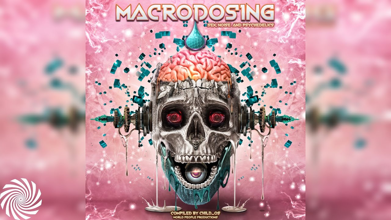 Macrodosing (Compiled By Child_os) [Full Album]