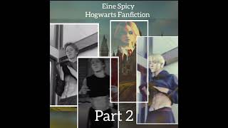 Eine Spicy Hogwarts Fanfiction - Part 2