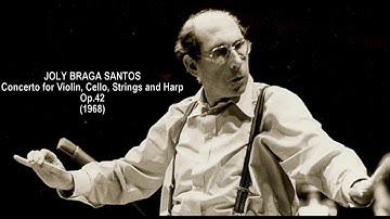 JOLY BRAGA SANTOS l CONCERTO FOR VIOLIN, CELLO, STRINGS AND HARP l OP.42