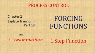 PC21 | Process Control Chapter 2 | LaplaceTransform Part 18 | Forcing Functions| Step Function