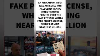 fake pilot flew for 17 years? 😳✈️#AirCanada #Pilot #BreakingNews#Aviation#News#Trending#Viral#Shorts