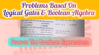 Part-19 | Proving the Boolean expression | fully explained