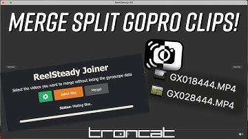 Merge Split GoPro Clips for Reelsteady!