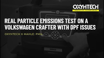 Euro 6 Explained: Real Particle Emissions Test on a Volkswagen Crafter with DPF Issues