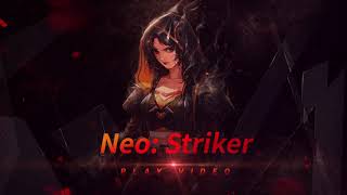 [Play Video] Neo: Striker