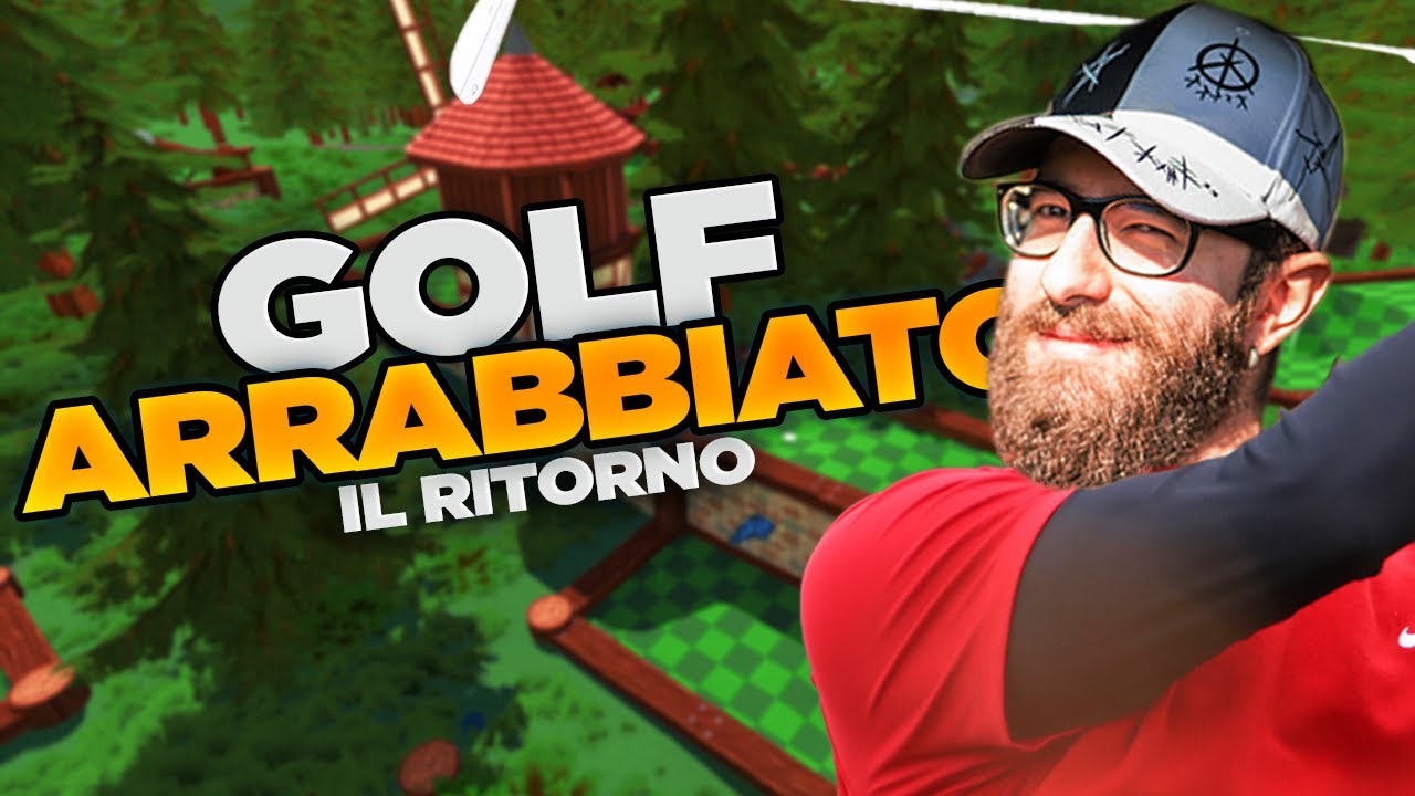 IL RITORNO DEL GOLF ARRABBIATO