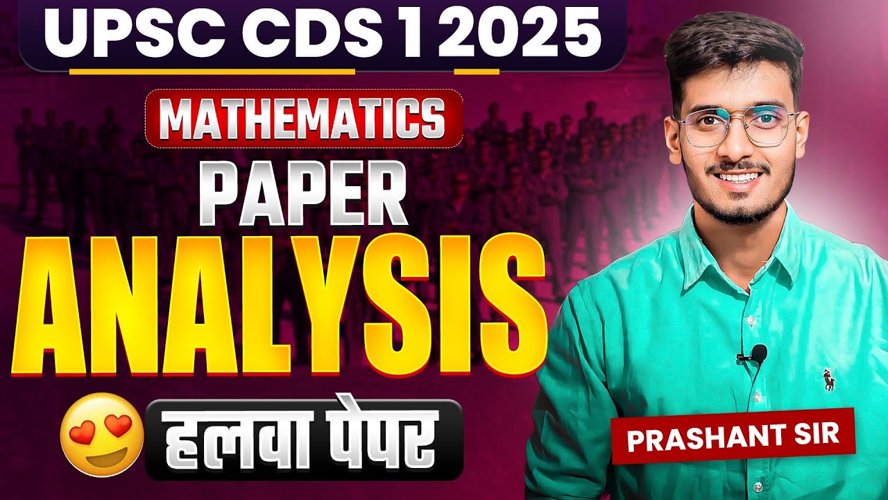 UPSC CDS 1 2025 analysis by Prashant sir #cds #cdsmaths - YouTube