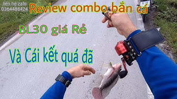 Review combo bắn cá BL30 Giá Rẻ..🐟🐟