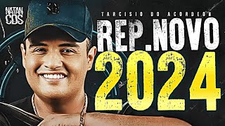 TARCISIO DO ACORDEON 2024 - SAI DO MEI - REPERTÓRIO NOVO - MÚSICAS NOVAS - ATUALIZADO 2024