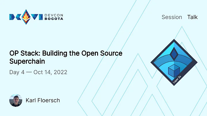 Optimisms OP Stack by Karl Floersch | Devcon Bogot
