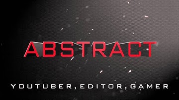 My Youtube Intro (Abstract)
